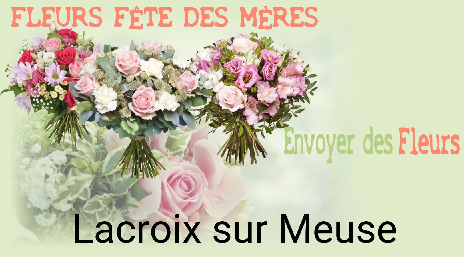 Bouquet de Fête des Mères livré à Lacroix-sur-Meuse
